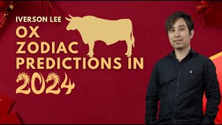 2024 Zodiac Signs Predictions Ox Iverson Lee [upl. by Oirasor]