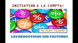 Vidéo  116  Initiation à la compta  Les réductions sur factures [upl. by Sillaw]