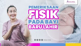 Pemeriksaan Fisik Pada Bayi Baru Lahir [upl. by Einneb]