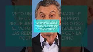 Veto universitario Macri le tira un centro a Milei pero sigue jugando al misterio con el voto del P [upl. by Loats]