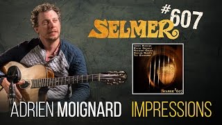 Adrien Moignard plays Impression on authentic Selmer guitar [upl. by Ffoeg190]