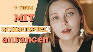 Mit Schauspiel anfangen 2020 🎬📽 7 Tipps für Anfänger Schauspieler werden  MARIJA [upl. by Meras]