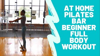 At home Pilates Bar Beginner Workout [upl. by Tomlin]