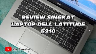 REVIEW SINGKAT LAPTOP DELL LATITUDE 5310 CORE I5 GEN 10  REVIEW LAPTOP DELL LATITUDE 5310 [upl. by Mullane]