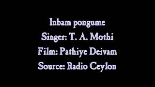 Inbam pongume  T A Mothi  பதியே தெய்வம் [upl. by Kipton266]