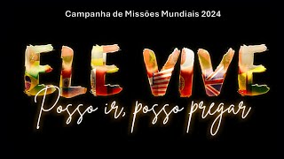 Pelos Quatro Cantos da Terra  Clipe Oficial Missões Mundiais 2024 [upl. by Launce]