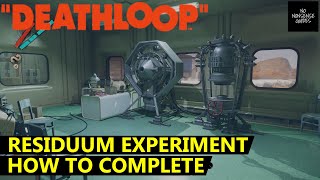 Deathloop Residuum Experiment  Crank Wheel Location amp What to Do With It [upl. by Anauqaj]