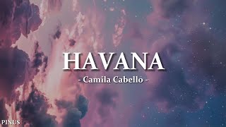 Camila Cabello  Havana Lyrics ft Young Thug [upl. by Jacobina]