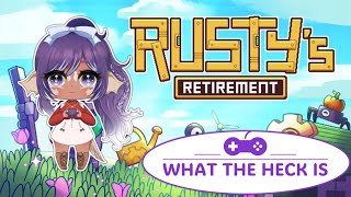 What the Heck is Rustys Retirement [upl. by Gytle]