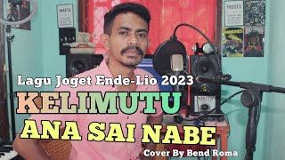 Lagu Joget EndeLio Terbaru 2023Kelimutu amp Ana Sai NabeCover By Bend Roma [upl. by Aggarwal147]