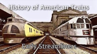 History of American Trains  Streamliners [upl. by Clifton]