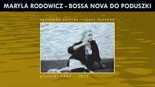 Maryla Rodowicz i Alibabki  Bossa Nova do poduszki [upl. by Pax]