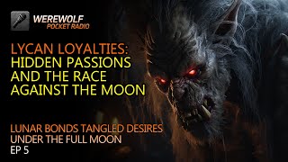 Lycan Loyalties Hidden Passions and the Race Against the Moon werewolfbook audiobook [upl. by Liscomb517]