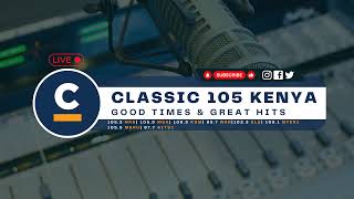 Classic105Kenya Live Stream [upl. by Ynnav]