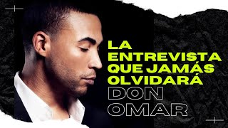 DON OMAR La Entrevista Que Jamás Olvidará [upl. by Leirza125]