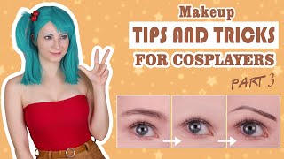 Tips and Tricks for Cosplayers part3  6 Makeup tips [upl. by Eanat50]