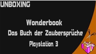 UNBOXING Wonderbook  Das Buch der Zaubersprüche  Playstation 3  GERMAN [upl. by Siednarb]