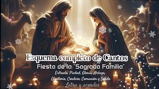 Esquema completo de cantos para la quotFiesta de la sagrada familiaquot Jesús María y José [upl. by Atalya]