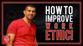 How to Improve Work Ethic [upl. by Nostaw304]