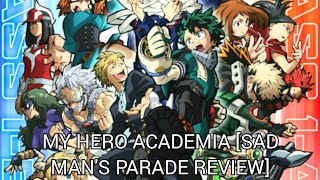 My Hero Academia Sad Mans Parade Review [upl. by Gilboa]