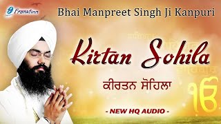 Fast Sohila Sahib Full Live Path Bhai Manpreet Singh Ji Kanpuri  Nitnem  New Shabad Gurbani [upl. by Aiela]