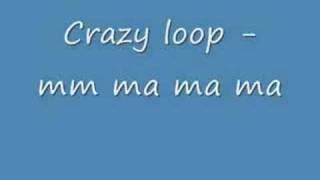 crazy loop mm ma ma lyrics [upl. by Ynney756]