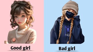 Good girl vs Bad girl  Good vs Bad [upl. by Sualocin]