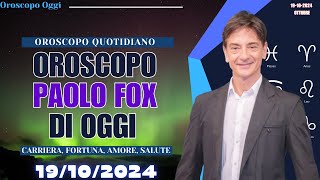 Paolo Fox Oroscopo di Oggi 19 Ottobre 2024 Le Stelle per il Tuo Segno [upl. by Koerner]