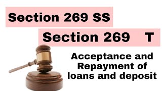 Section 269 SS and Section 269T  Cash Loans limits under Income Tax  Acceptance or Repayment [upl. by Ssilem]