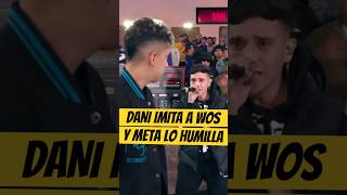 DANI IMITA a WOS y METALINGUISTICA lo HUMILLA🔥🥵 Dani Metalinguistica Wos freestyle [upl. by Drawd]