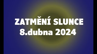 Zatmění Slunce 8 dubna 2024 [upl. by Ame]