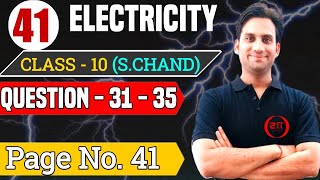 S chand Physics Class 10 Solutions Chapter 1  Electricity class 10 S chand Que31  35 pgno41 [upl. by Trocki756]