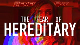 The Fear of Hereditary  Renegade Cut [upl. by Taima703]