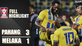 Pahang FA 3  1 Melaka United Highlight HD  Piala Malaysia Suku Akhir 2  2992019 [upl. by Notterb519]