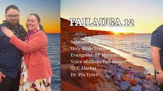 FAILAUGA 11 amp 12 Bible Reading  Samoan Translation SOV [upl. by Liahcim958]