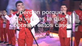 perdon porque la arrolladora letrawmv [upl. by Priscella375]