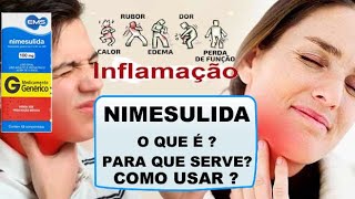 NIMESULIDA  COMO ACABAR COM A DOR GARGANTA PARA QUE SERVE  O QUE É  COMO USAR [upl. by Aerdnod]