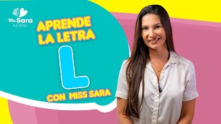 Aprende la letra L con Miss Sara [upl. by Borroff]