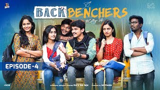 Backbenchers  College Life  Ep  4  Dora Sai Teja  Varsha Dsouza  Tej India  Infinitum Media [upl. by Omoj540]