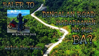 BALER TO DINGALAN ROAD Episode 1  Insta360  Dji Mini 2  Yamaha Sniper150  Yeazer Vlogs [upl. by Marcello127]