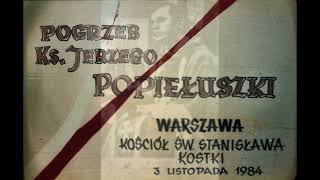 Pogrzeb ks Jerzego Popiełuszki Kun Jurgio Popieluškos laidotuvės [upl. by Anitserp]