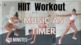 20Min HIIT with Music as Timer  20s on 10s rest [upl. by Etrem176]