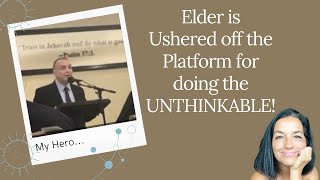 Elder gets ushered from the platform for doing the unthinkable jehovahswitness exjw apostate [upl. by Richmal]