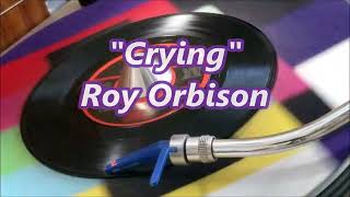 Roy Orbison  Crying [upl. by Ahsiram]