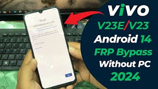 Vivo V23eV23 5G Android 14 Frp Bypass Final Solution New Trick  Reset Google Account Without PC [upl. by Nailil]