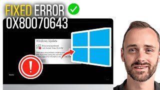 FIXED Error encountered 0x80070643 in Windows 10 11 Update [upl. by Eipper]