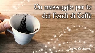 Un messaggio per te dai fondi di caffè 🔮 Interattivo [upl. by Richers]