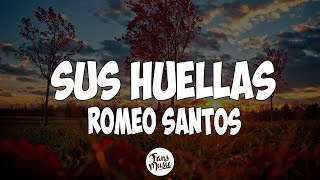 Sus Huellas  Romeo Santos LetraLyrics [upl. by Lias]