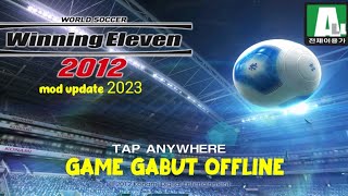 Winning Eleven 2012 mod update 2023  Tutorial Download [upl. by Golda180]