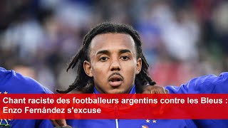 Chant raciste  Enzo Fernández sexcuse Jules Koundé dénonce une vidéo « lamentable » [upl. by Eynahpets]